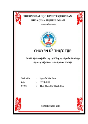 Chuyên đề thực tập quản trị tiêu thụ tại công ty cổ phần liên hiệp dịch vụ việt nam trên địa bàn hà nội