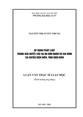Luận văn thạc sĩ luật học áp dụng pháp luật trong giải quyết các vụ án hôn nhân và gia đình tại huyện điện biên tỉnh điện biên
