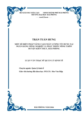 Luận văn thạc sĩ quản lý kinh tế một số biện pháp nâng cao chất lượng tín dụng tại ngân hàng nông nghiệp và phát triển nông thôn huyện kiến thụy hải phòng