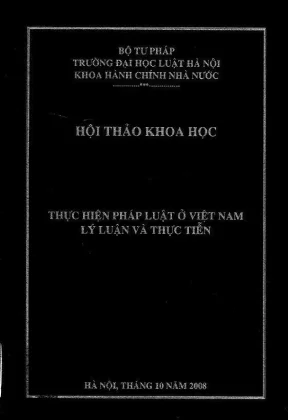 Kỷ yếu hội thảo khoa học thực hiện pháp luật ở việt nam lý luận và thực tiễn