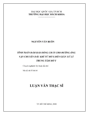 Luận văn thạc sĩ kỹ thuật dầu khí tính toán đảm bảo dòng chảy cho đường ống vận chuyển dầu khí từ mỏ x đến giàn xử lý trung tâm mỏ y