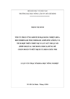 Luận văn thạc sĩ thú y tối ưu phản ứng khuếch đại đẳng nhiệt rpa recombinase polymerase amplification và tích hợp trên thiết bị vi lưu kỹ thuật số dmf digital microfluidics dùng để chẩn đoán virút dịch tả heo châu phi