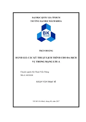 Luận văn thạc sĩ kỹ thuật viễn thông đánh giá các kỹ thuật lịch trình cho đa dịch vụ trong mạng ltea