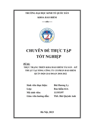 Chuyên đề thực tập tốt nghiệp thực trạng triển khai bảo hiểm tài sản kỹ thuật tại tổng công ty cổ phần bảo hiểm quân đội giai đoạn 20182022