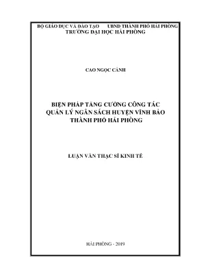Luận văn thạc sĩ quản lý kinh tế biện pháp tăng cường công tác quản lý ngân sách huyện vĩnh bảo thành phố hải phòng