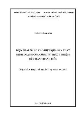 Luận văn thạc sĩ quản trị kinh doanh biện pháp nâng cao hiệu quả sản xuất kinh doanh của công ty trách nhiệm hữu hạn thanh biên