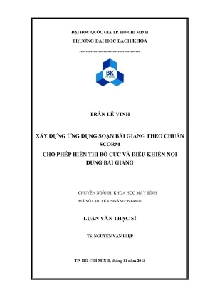 Luận văn thạc sĩ khoa học máy tính xây dựng ứng dụng soạn bài giảng theo chuẩn scorm cho phép hiển thị bố cục và điều khiển nội dung bài giảng