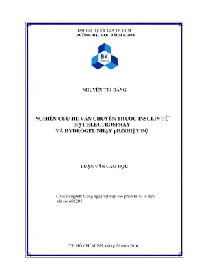Luận văn thạc sĩ công nghệ vật liệu nghiên cứu hệ vận chuyển thuốc insulin từ hạt electrospray và hydrogel nhạy ph