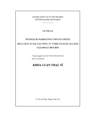 Luận văn thạc sĩ quản trị kinh doanh kế hoạch marketing cho sản phẩm hóa chất xi mạ tại công ty tnhh thương mại đầu tư gia kim giai đoạn 20152016