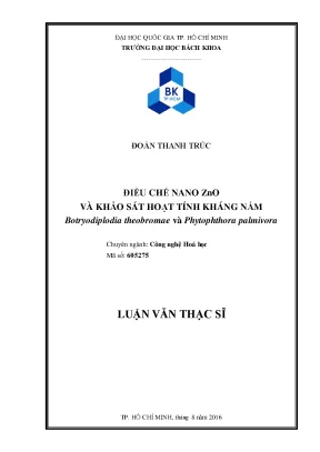 Luận văn thạc sĩ công nghệ hóa học điều chế nano zno và khảo sát hoạt tính kháng nấm botryodiplodia theobromae và phytophthora palmivora