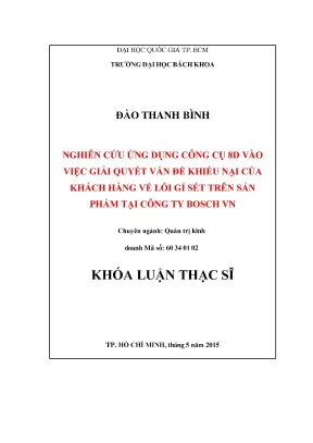 Luận văn thạc sĩ quản trị kinh doanh nghiên cứu ứng dụng công cụ 8d vào việc giải quyết vấn đề khiếu nại của khách hàng về lỗi gỉ sét trên sản phẩm tại công ty bosch vn