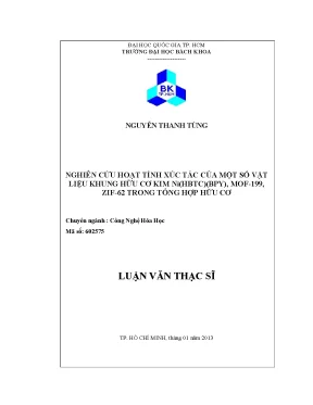 Luận văn thạc sĩ công nghệ hóa học nghiên cứu hoạt tính xúc tác của một số vật liệu khung hữu cơ kim ni hbtc bpy mof199 zif62 trong tổng hợp hữu cơ