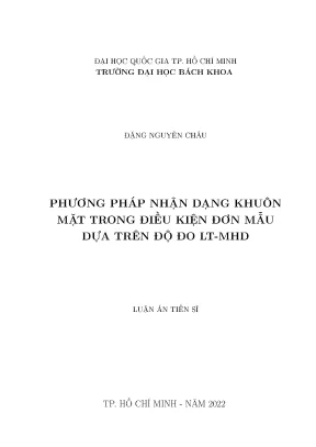 Luận án tiến sĩ kỹ thuật viễn thông phương pháp nhận dạng khuôn mặt trong điều kiện đơn mẫu dựa trên độ đo ltmhd