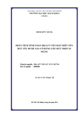 Luận văn thạc sĩ địa kỹ thuật xây dựng phân tích tính toán độ lún nền đắp trên nền đất yếu được gia cố bằng cột đất trộn xi măng