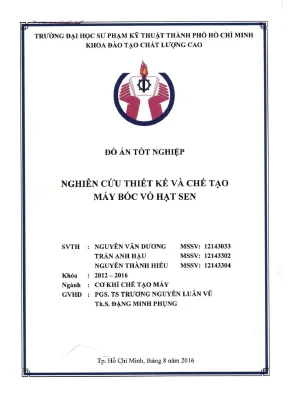 Nghiên cứu thiết kế và chế tạo máy bóc vỏ hạt sen