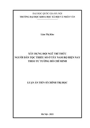Luận án tiến sĩ chính trị học xây dựng đội ngũ trí thức người dân tộc thiểu số ở tây nam bộ hiện nay theo tư tưởng hồ chí minh