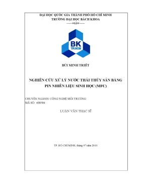 Luận văn thạc sĩ công nghệ môi trường nghiên cứu xử lý nước thải chế biến thủy sản bằng pin nhiên liệu sinh học mfc