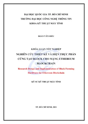 Khóa luận tốt nghiệp kỹ thuật máy tính nghiên cứu thiết kế và hiện thực phần cứng tạo block cho mạng ethereum blockchain