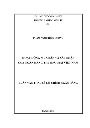 Luận văn thạc sĩ tài chính ngân hàng hoạt động mua bán và sáp nhập của ngân hàng thương mại việt nam