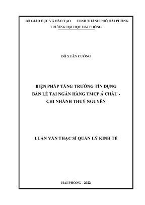 Luận văn thạc sĩ quản lý kinh tế biện pháp tăng trưởng tín dụng bán lẻ tại ngân hàng tmcp á châu chi nhánh thủy nguyên