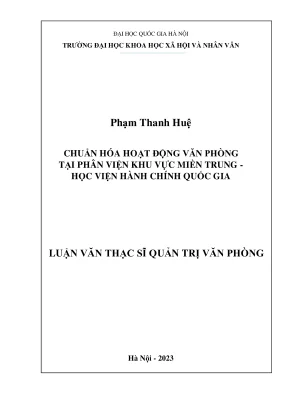 Luận văn thạc sĩ quản trị văn phòng chuẩn hóa hoạt động văn phòng tại phân viện khu vực miền trung học viện hành chính quốc gia
