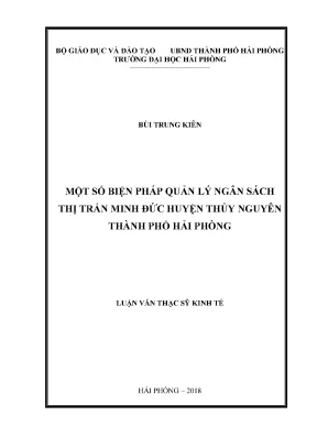 Luận văn thạc sĩ quản lý kinh tế một số biện pháp quản lý ngân sách thị trấn minh đức huyện thủy nguyên thành phố hải phòng