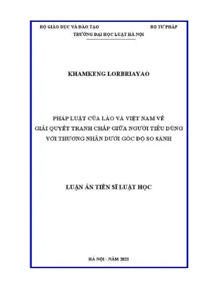 Luận án tiến sĩ luật học pháp luật của lào và việt nam về giải quyết tranh chấp giữa người tiêu dùng với thương nhân dưới góc độ so sánh
