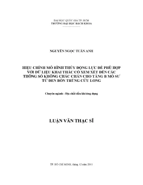 Luận văn thạc sĩ địa chất dầu khí ứng dụng hiệu chỉnh mô hình thủy động lực để phù hợp với dữ liệu khai thác có xem xét đến các thông số không chắc chắn cho tầng b mỏ sư tử đen bồn trũng cửu long