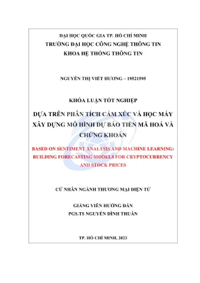 Khóa luận tốt nghiệp hệ thống thông tin dựa trên phân tích cảm xúc và học máy xây dựng mô hình dự báo tiền mã hóa và chứng khoán