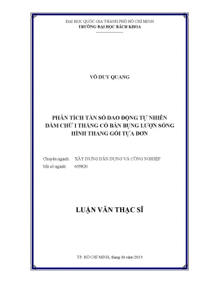 Luận văn thạc sĩ kỹ thuật xây dựng phân tích tần số dao động tự nhiên dầm chữ i thẳng có bản bụng lượn sóng hình thang gối tựa đơn