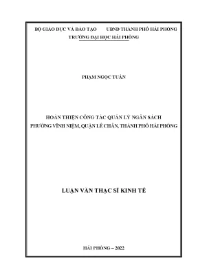 Luận văn thạc sĩ quản lý kinh tế hoàn thiện công tác quản lý ngân sách phường vĩnh niệm quận lê chân thành phố hải phòng