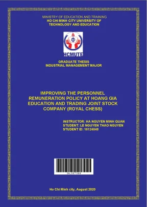 Improving the personnel remuneration policy at hoang gia education and trading joint stock company royal chess faculty of high quality training graduations thesis of the industrial management