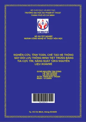 Nghiên cứu tính toán thiết kế và chế tạo hệ thống sấy đối lưu thong minh tiệt trùng bằng tia cực tím với năng suất 12kg nguyên liệu xoàimẻ