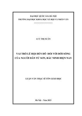 Luận văn thạc sĩ tôn giáo học vai trò lễ hội đền đô đối với đời sống của người dân từ sơn tỉnh bắc ninh hiện nay