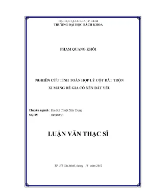Luận văn thạc sĩ địa kỹ thuật xây dựng nghiên cứu tính toán hợp lý cột đất trộn xi măng để gia cố nền đất yếu