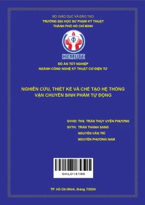 Đồ án tốt nghiệp công nghệ kỹ thuật cơ điện tử nghiên cứu thiết kế và chế tạo hệ thống vận chuyển sinh phẩm tự động