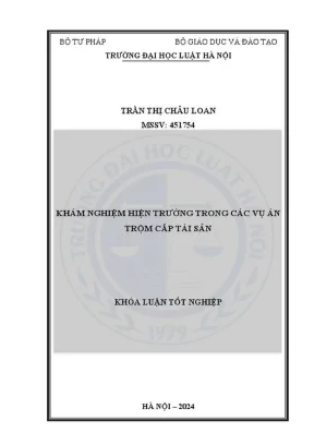 Khóa luận tốt nghiệp khám nghiệm hiện trường trong các vụ án trộm cắp tài sản