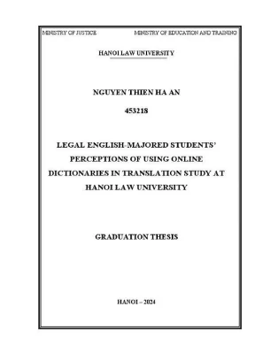 Khóa luận tốt nghiệp legal englishmajored students perceptions of using online dictionaries in translation study at hanoi law university