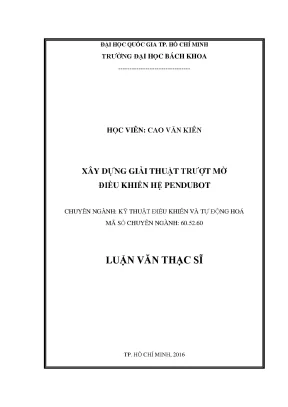 Luận văn thạc sĩ kỹ thuật điều khiển và tự động hóa xây dựng giải thuật trượt mờ điều khiển hệ pendubot
