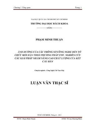 Luận văn thạc sĩ công nghệ chế tạo máy ảnh hưởng của các thông số công nghệ đến tổ chức mối hàn theo phương pháp fsw nghiên cứu các giải pháp nhằm nâng cao chất lượng của kết cấu hàn