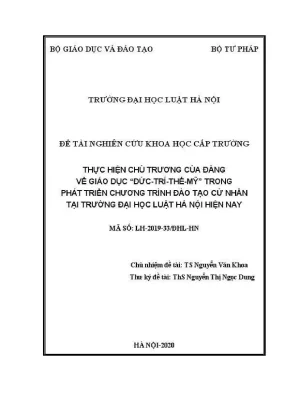 Đề tài nghiên cứu khoa học cấp trường thực hiện chủ trương của đảng về giáo dục đức trí thể mỹ trong phát triển chương trình đào tạo cử nhân tại trường đại học luật hà nội hiện nay