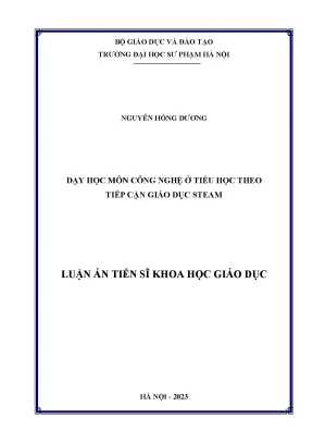 Luận án tiến sĩ khoa học giáo dục dạy học môn công nghệ ở tiểu học theo tiếp cận giáo dục steam
