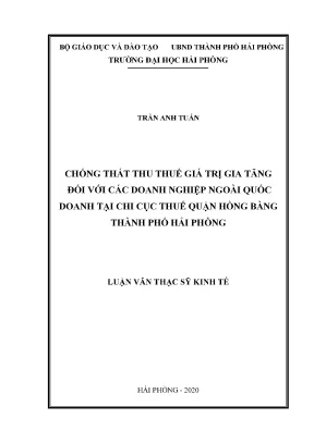 Luận văn thạc sĩ quản lý kinh tế chống thất thu thuế giá trị gia tăng đối với các doanh nghiệp ngoại quốc doanh tại chi cục thuế quận hồng bàng thành phố hải phòng