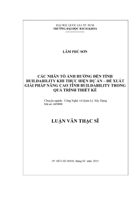 Luận văn thạc sĩ quản lý xây dựng các nhân tố ảnh hưởng đến tính buildability khi thực hiện dự án đề xuất giải pháp nâng cao tính buildability trong quá trình thiết kế