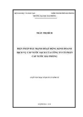 Luận văn thạc sĩ quản lý kinh tế biện pháp đẩy mạnh hoạt động kinh doanh dịch vụ cấp nước sạch tại công ty cổ phần cấp nước hải phòng