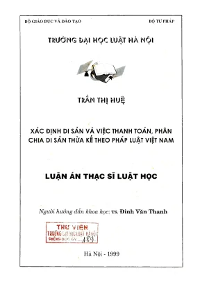 Luận văn thạc sĩ luật học xác định di sản và việc thanh toán phân chia di sản thừa kế theo pháp luật việt nam