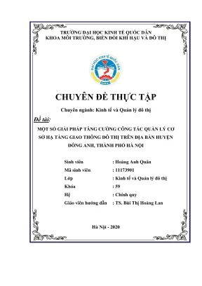 Chuyên đề thực tập một số giải pháp tăng cường công tác quản lý cơ sở hạ tầng giao thông đô thị trên địa bàn huyện đông anh thành phố hà nội