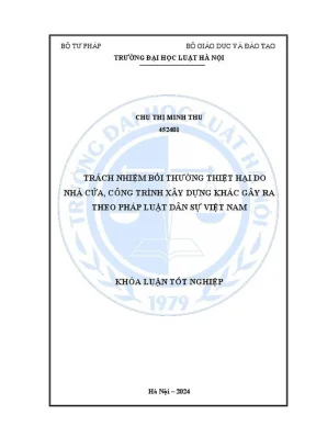 Khóa luận tốt nghiệp trách nhiệm bồi thường thiệt hại do nhà cửa công trình xây dựng khác gây ra theo pháp luật dân sự việt nam