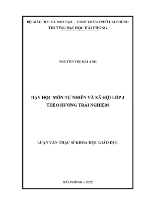 Luận văn thạc sĩ giáo dục tiểu học dạy học môn tự nhiên và xã hội lớp 3 theo hướng trải nghiệm