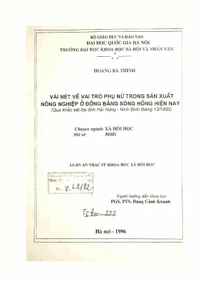 Luận văn thạc sĩ xã hội học vài nét về vai trò của phụ nữ trong sản xuất nông nghiệp ở đồng bằng sông hồng hiện nay qua khảo sát hai tỉnh hải hưng ninh bình tháng 121995